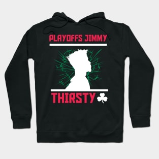 Playoffs Jimmy Buckets THIRSTY C Hoodie